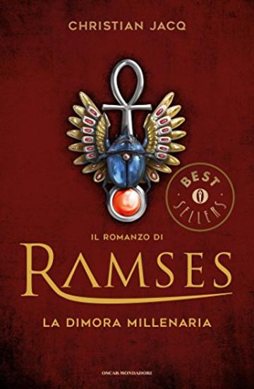 Il romanzo di Ramses - 2. La dimora millenaria